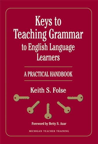 Keys to Teaching Grammar to English Language Learners: A Practical Handbook book cover