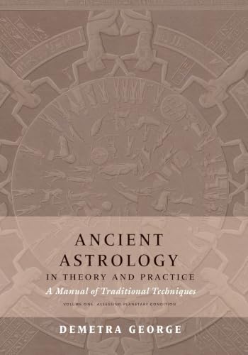 Ancient Astrology in Theory and Practice (Volume 1) cover
