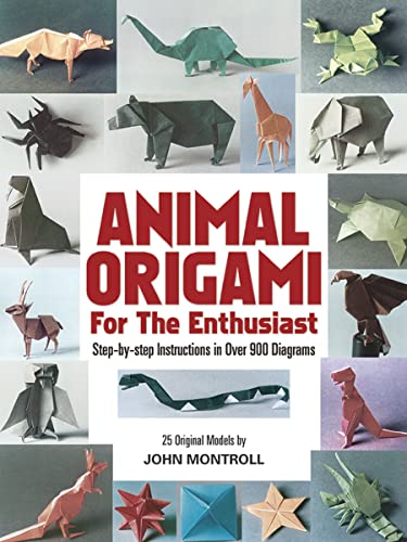 Animal Origami for the Enthusiast: Step-by-Step Instructions in Over 900 Diagrams/25 Original Models book cover
