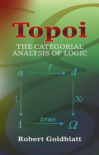 Topoi: The Categorial Analysis of Logic book cover