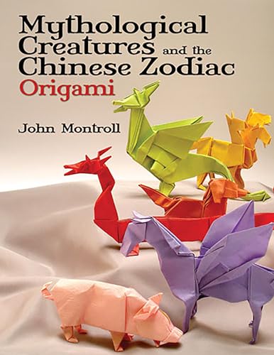 Mythological Creatures and the Chinese Zodiac in Origami book cover
