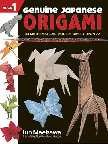 Genuine Japanese Origami, Book 1: 33 Mathematical Models Based Upon (the square root of) 2 book cover