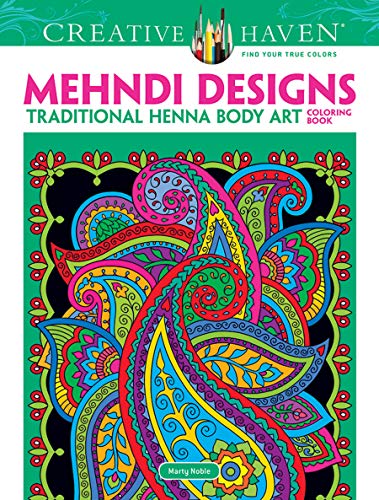 Creative Haven Mehndi Designs Coloring Book: Traditional Henna Body Art book cover