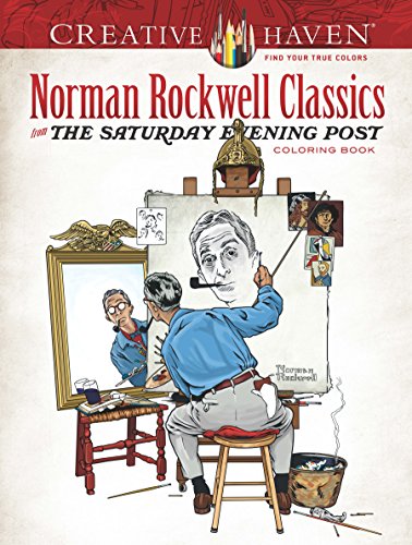 Creative Haven Norman Rockwell Classics from The Saturday Evening Post Coloring Book book cover