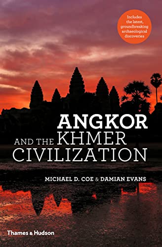 Angkor and the Khmer Civilization (Ancient Peoples and Places)