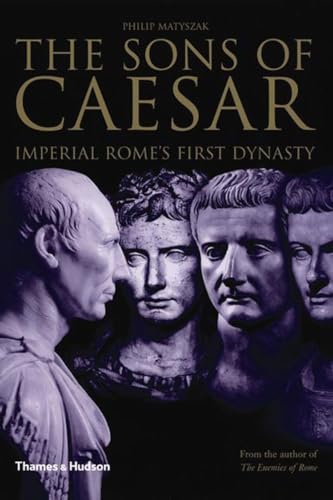 Read The Sons of Caesar: Imperial Rome's First Dynasty