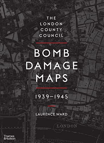 The London County Council Bomb Maps