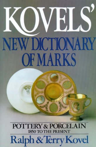 Kovels' New Dictionary of Marks: Pottery and Porcelain 1850 to Present book cover