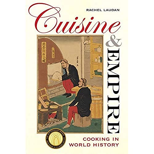Cuisine and Empire: Cooking in World History