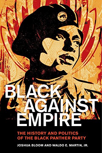 Black against Empire: The History and Politics of the Black Panther Party