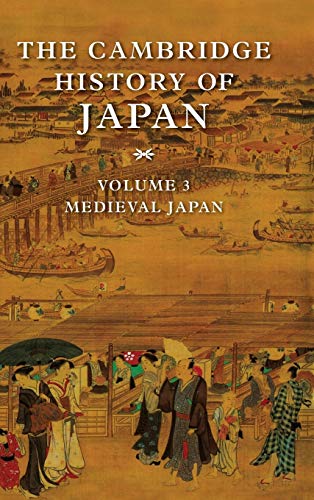The Cambridge History of Japan, Volume 3: Medieval Japan book cover