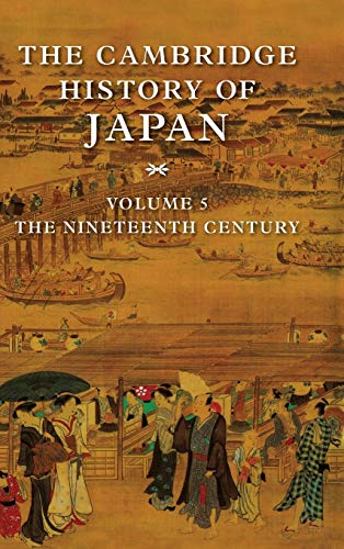 The Cambridge History of Japan, Volume 5: the Nineteenth Century book cover