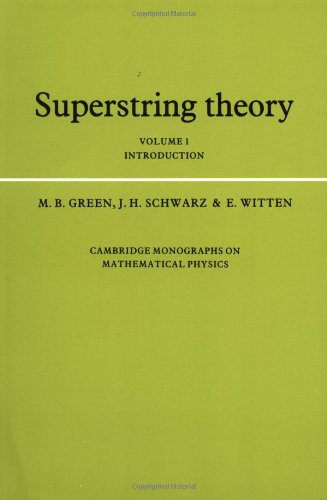 Superstring Theory (Vols 1 and 2)
