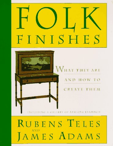 Folk Finishes: What They Are and How to Create Them book cover