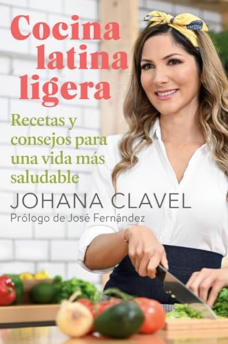 Cocina Latina Ligera: Recetas Y Consejos Para Una Vida M�s Saludable book cover