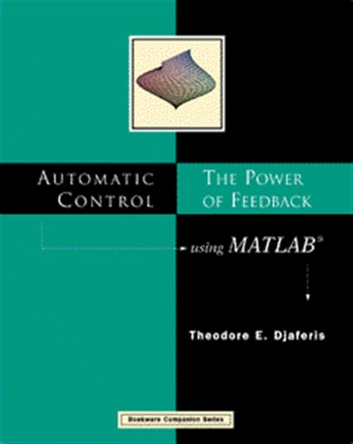 Automatic Control: The Power of Feedback Using MATLAB book cover