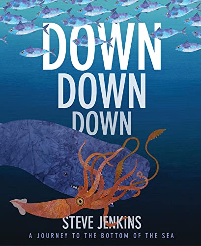 Down, Down, Down: A Journey to the Bottom of the Sea book cover