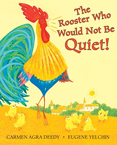 The Rooster Who Would Not Be Quiet! book cover