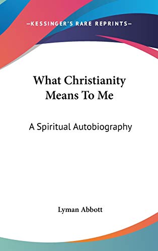 What Christianity Means to Me