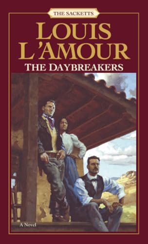 Read The Daybreakers (The Sacketts, #6)