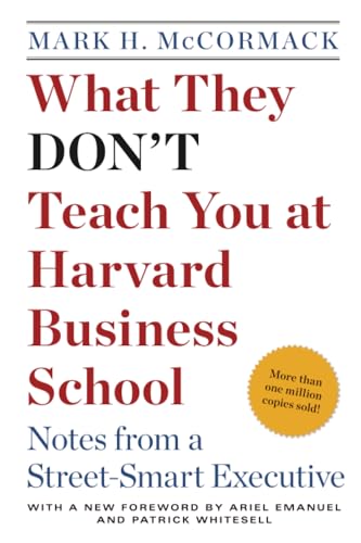 What They Don't Teach you at Harvard Business School