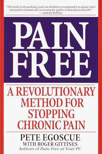 Read Pain Free: A Revolutionary Method for Stopping Chronic Pain