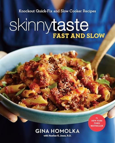 Skinnytaste Fast and Slow: Knockout Quick-Fix and Slow-Cooker Recipes for Real Life book cover