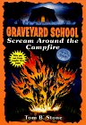 Read Scream Around the Campfire (Graveyard School, #24)