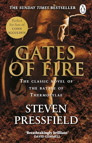 Gates of Fire: An Epic Novel of the Battle of Thermopylae