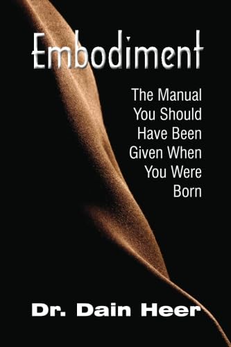 Read Embodiment: The Manual You Should Have Been Given When You Were Born