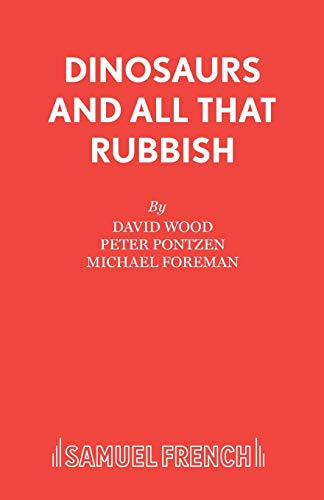 Dinosaurs and All That Rubbish