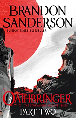Oathbringer Part Two (The Stormlight Archive, #3.2)