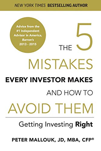 The 5 Mistakes Every Investor Makes and How to Avoid Them: Getting Investing Right book cover