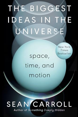 The Biggest Ideas in the Universe: Space, Time and Motion