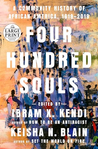 Four Hundred Souls: A Community History of African America, 1619-2019