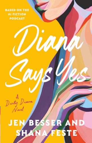 Read Diana Says Yes (Dirty Diana, #3)