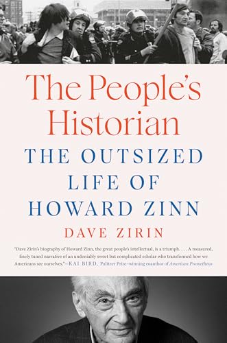 The People's Historian: The Outsized Life of Howard Zinn