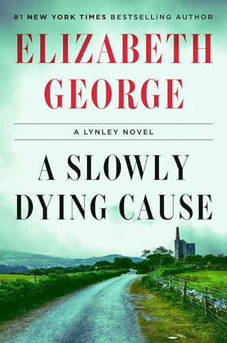 Read A Slowly Dying Cause (Inspector Lynley, #22)