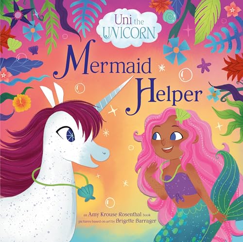 Read Uni the Unicorn: Mermaid Helper