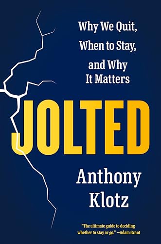 Read Jolted: Why We Quit, When to Stay, and Why It Matters