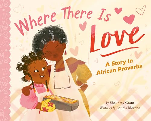 Read Where There Is Love: A Story in African Proverbs