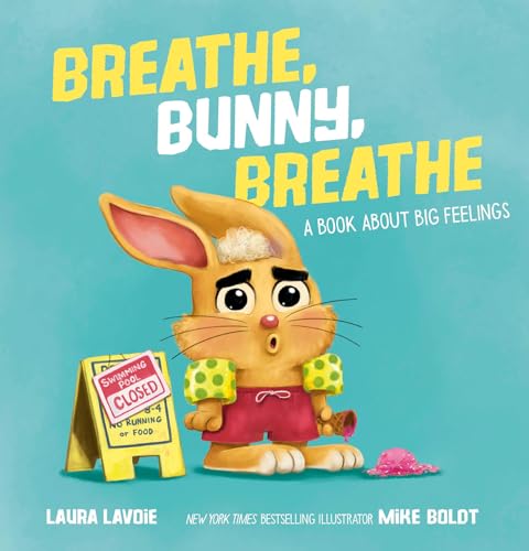 Breathe, Bunny, Breathe: A Book About Big Feelings