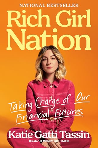 Read Rich Girl Nation: Taking Charge of Our Financial Futures