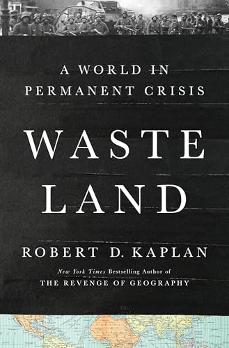 Read Waste Land: A World in Permanent Crisis