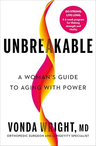 Read Unbreakable: A Woman's Guide to Aging with Power