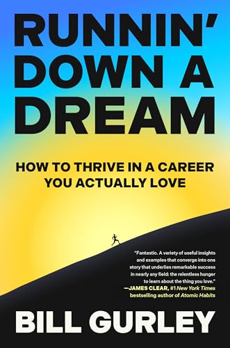 Read Runnin' Down a Dream: How to Thrive in a Career You Actually Love