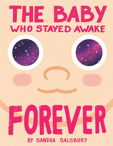 Read The Baby Who Stayed Awake Forever