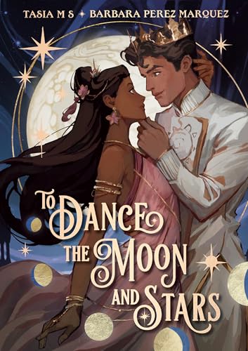 Read To Dance the Moon and Stars