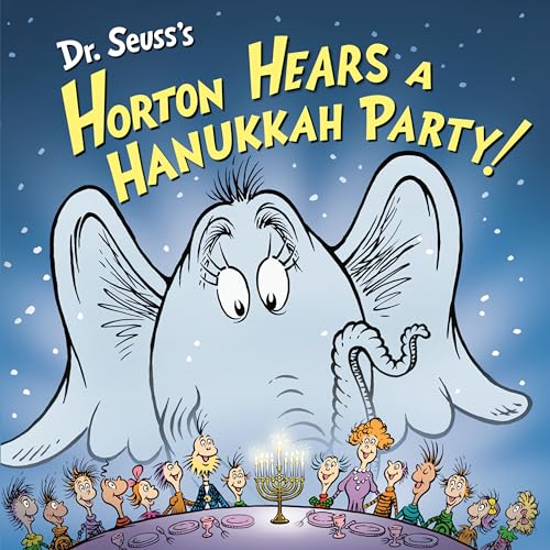 Read Dr. Seuss's Horton Hears a Hanukkah Party! (Horton's Holiday Tales)