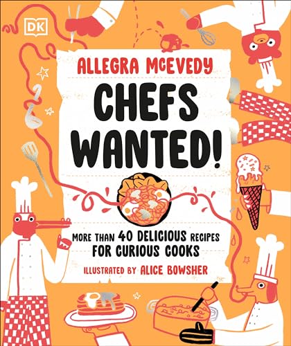 Read Chefs Wanted: More Than 40 Delicious Recipes for Curious Cooks
